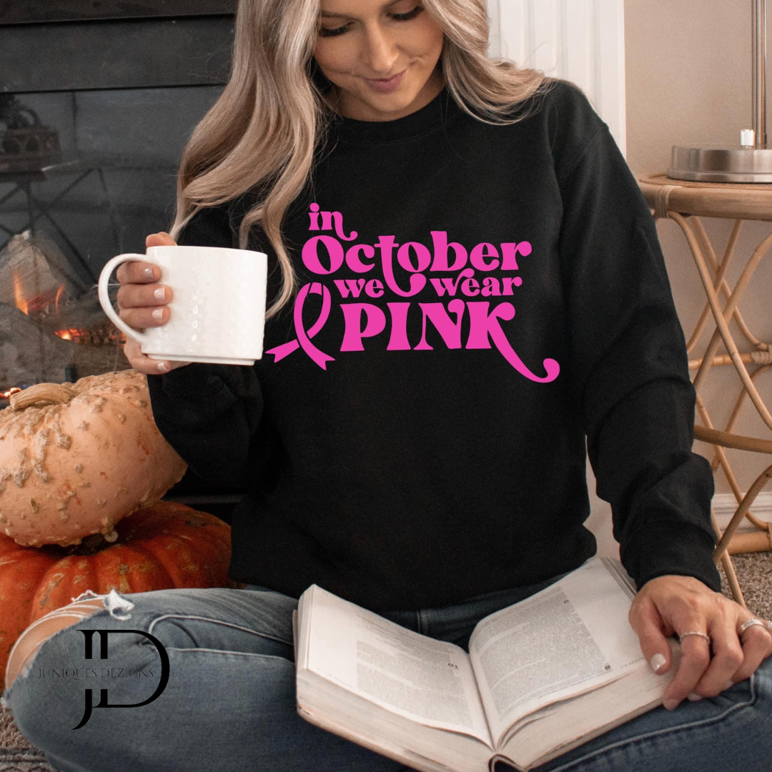 Wear Pink in October Crew Neck Sweatshirt
