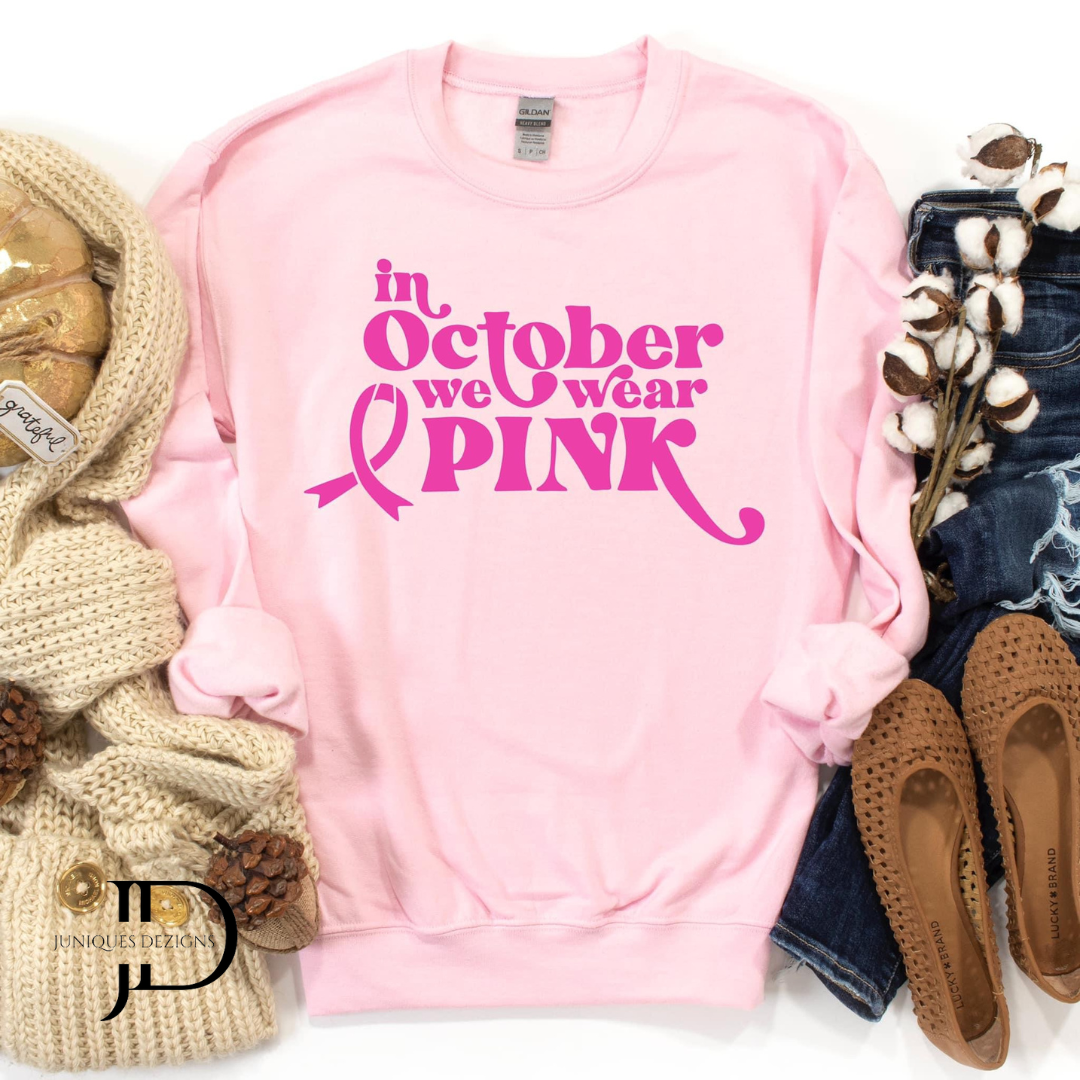 Wear Pink in October Crew Neck Sweatshirt